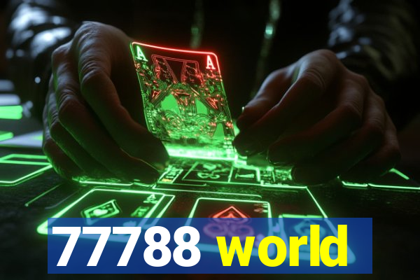 77788 world